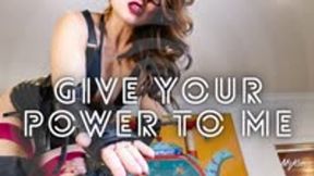 Give Your Power To Me