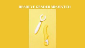 RESOLVE GENDER MISMATCH PROGRAMMING - Transgender Training [Sissy] [Femme] [Crossdressing]