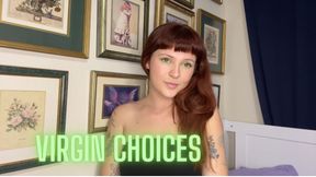 Virgin Choices