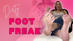 Dirty Foot Freak - Foot Fetish - Femdom POV - Humiliation - 1080p