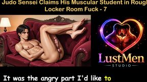 Gay Audio Sex Story - Judo Sensei Claims His Muscular Student in Rough Locker Room Fuck - Part 7