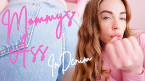 Edge For Mommys Ass In Denim