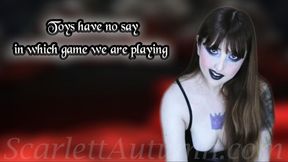 Toys have no say in which game we are playing