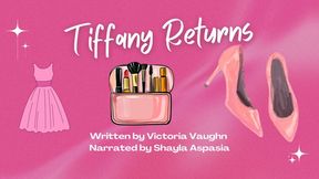 Tiffany Returns part 2 Written by Victoria Vaughn Narrated by Shayla Aspasia