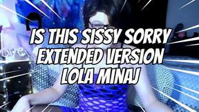 Is This Sissy Sorry Extended Version Lola Minaj Trans Masturbation Dominatrix MP4 Final