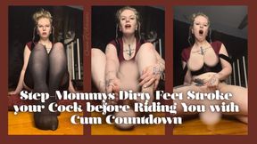 Mommys Dirty Feet Stroke your Cock Before Riding With Cum Countdown