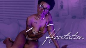 Hesitation