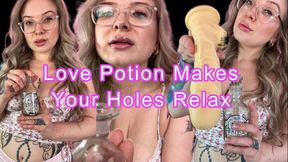 Love Potion Makes Your Holes Relax!