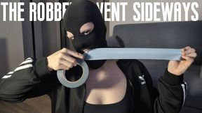 The robbery went sideways