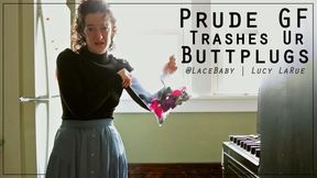 Prude GF Trashes Ur Buttplugs