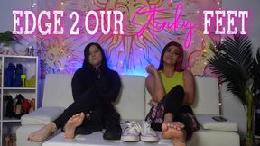 Edge To Our Stinky Feet
