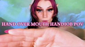 Hand Over Mouth Handjob POV