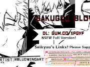 FUCKING BAKUGOU'S MOUTH LIKE- [My Hero Academia] [Full Version] Art: @bludwingart