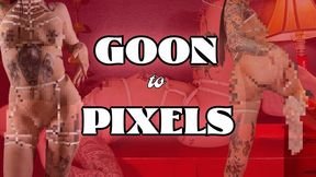 GOON To Pixels