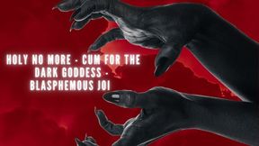 The NLP toolbox: Holy No More - Cum for the Dark Goddess - Blasphemous JOI