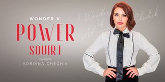 Adriana Chechik - 5 Wonders Of Chechik: Power Squirt