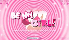 BE MY GIRL ‎♡ Voice-Over Feminization Convincing