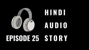 Uncensored and Erotica Audio Story in Urdu Voice.  Hindi Erotic Audio Sex Story.