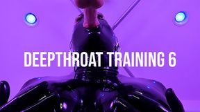 Deepthroat Training 6