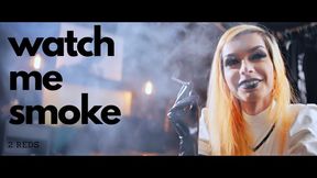 Watch Me Smoke