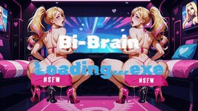 Bi Brain Phase 1