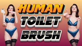 Human toilet brush