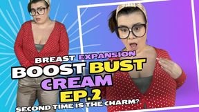 Boost Bust Cream - Breast Expansion - Ep 2 HD