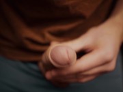 boy with a big dick playing with his foreskin in 4K