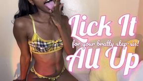Lick It All Up For Your Bratty Step-Sis!