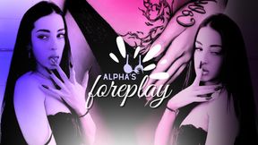 ALPHA'S FOREPLAY / PRELIMINARI ALPHA