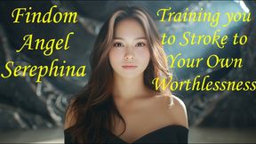 Training you to Stroke to Your Own Worthlessness
