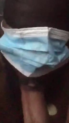 Put a Mask on and Suck My Dick