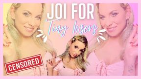 JOI For Tiny Losers (Beta Safe Censored Loser Porn)