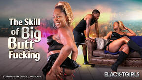 BLACK TGIRLS - The Skill of Big Round Ass Fucking
