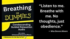 Breathing for Dummies Guided Humiliation Audio ft OctoGoddess Verbal Domination Femdom Findom POV Captioned 1080 version