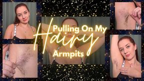 Pulling on my HAIRY armpits