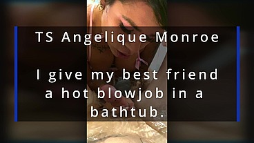 TS Angelique Monroe - Blowjob