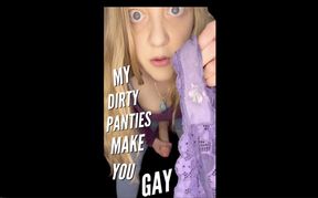 My Dirty Panties Make You Gay JOI Femdom POV For Faggot