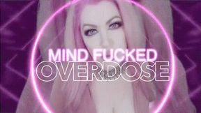 Mind Fucked Overdose HD