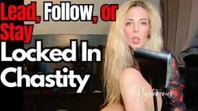 Be a Leader, Follow Orders, or Stay Locked Femdom Obedience Training