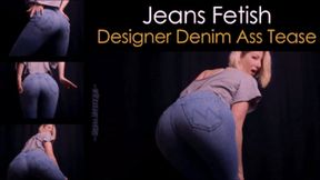 Jeans Fetish: Designer Denim Ass Tease - wmv