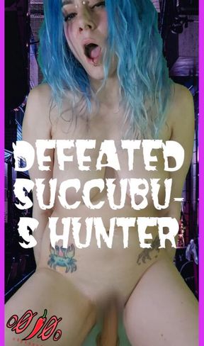 DEFEATED SUCCUBUS HUNTER