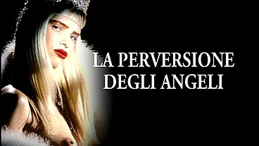 The perversions of the angels - FULL MOVIE