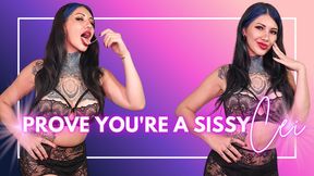 Prove You're A Sissy, CEI
