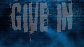 Give In