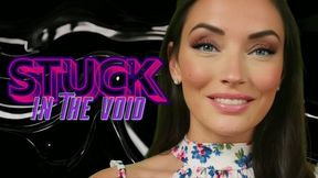 STUCK IN THE VOID