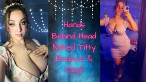 Hands Behind Head Naked Titty Bounce