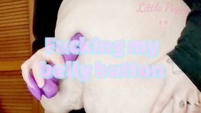 Fucking my belly button