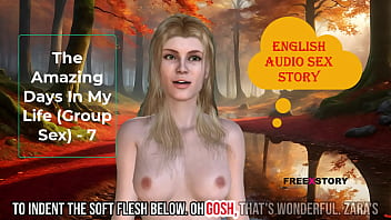 The Amazing Days In My Life (Group Sex) - 7 - English Audio Sex Story with Subtitle
