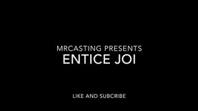 Entice's JOI